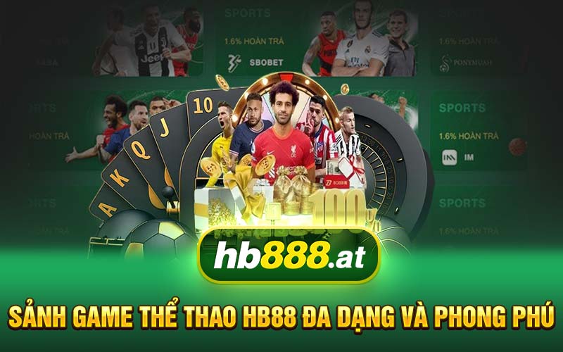 Sảnh game thể thao HB88 đa dạng và phong phú 