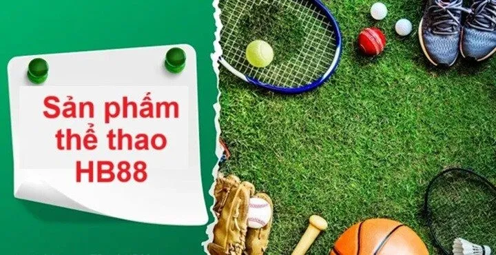 Sản phẩm có tại thể thao HB88